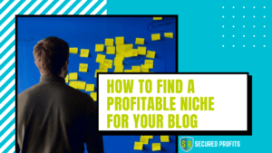 How to Find a Profitable Niche for Your Blog