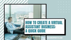 How To Create A Virtual Assistant Business A Quick Guide - Man with Laptop