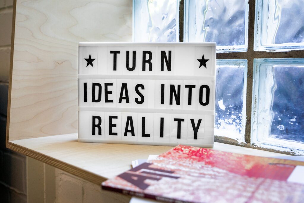 Turn Ideas Into Reality Words
