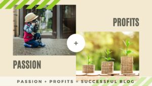 Passion and Profits Successful Blog