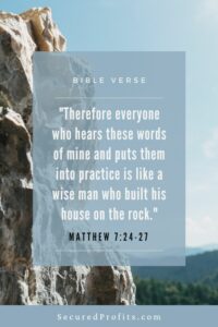 Build Your House on Rock - Secured Profits Bible Verse